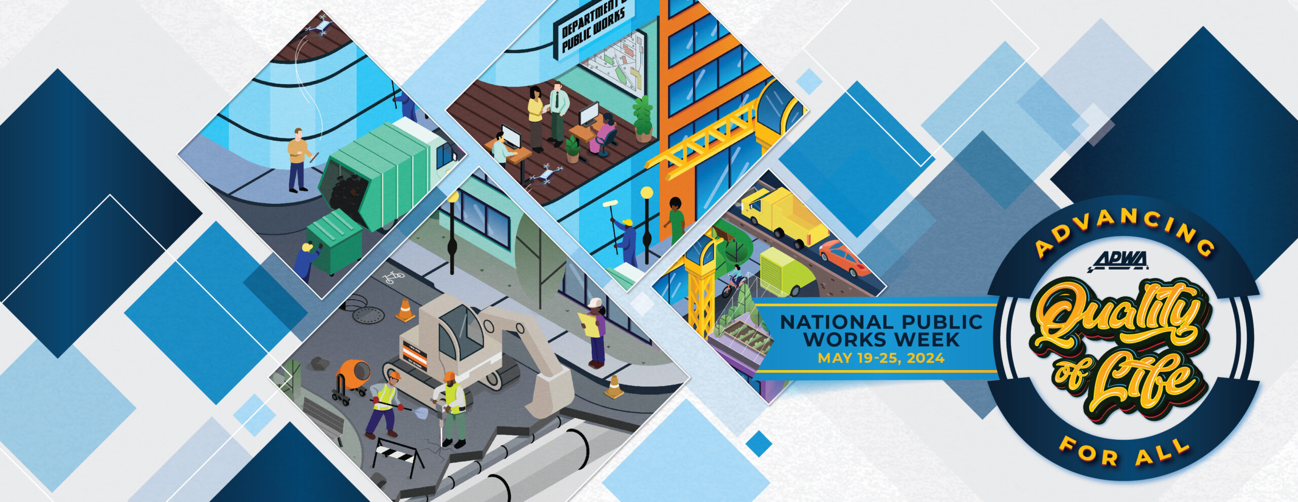 an illustration representing the 2024 National Public Works Week theme "Advancing Quality of Life for All"