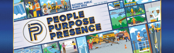 an illustration representing the 2025 APWA National Public Works Week theme "People, Purpose, Presence"