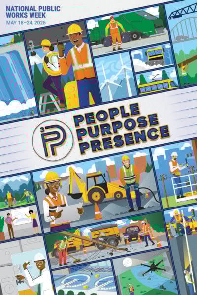 an image of the 2025 APWA National Public Works Week poster, with the theme "People, Purpose, Presence"