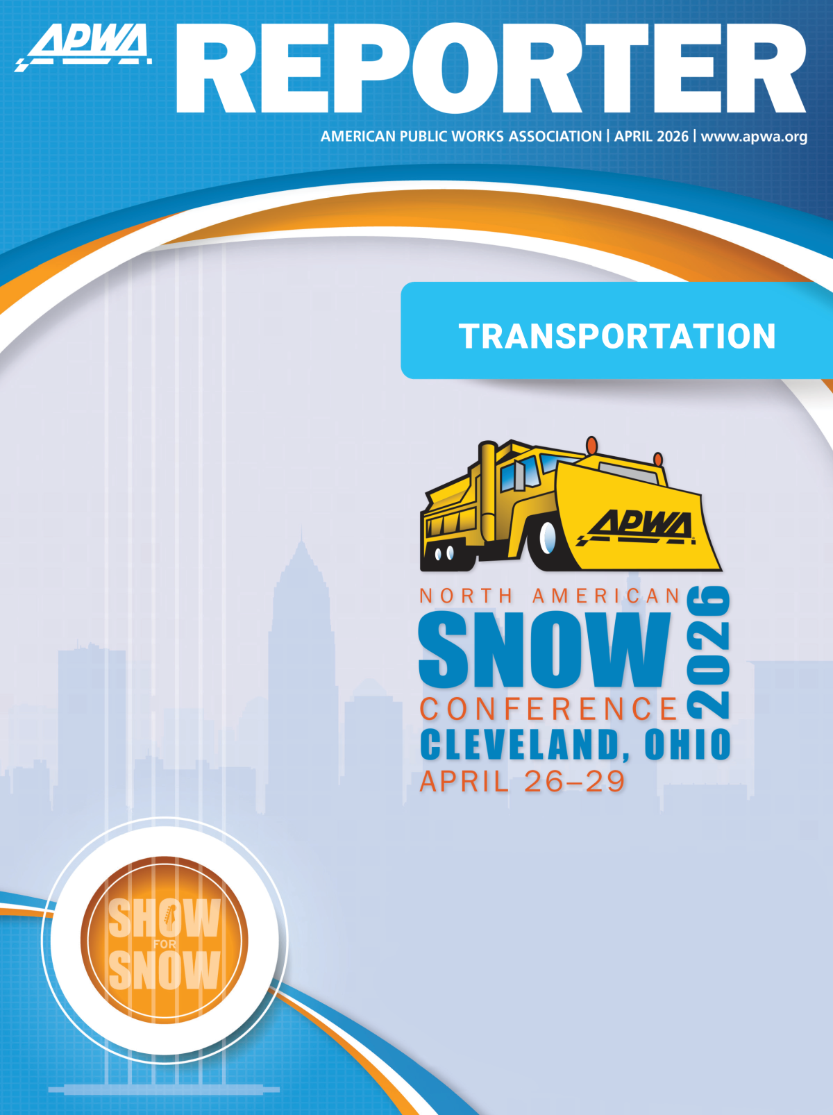 The 2026 North American Snow Conference logo on the cover of the April 2026 APWA Reporter.