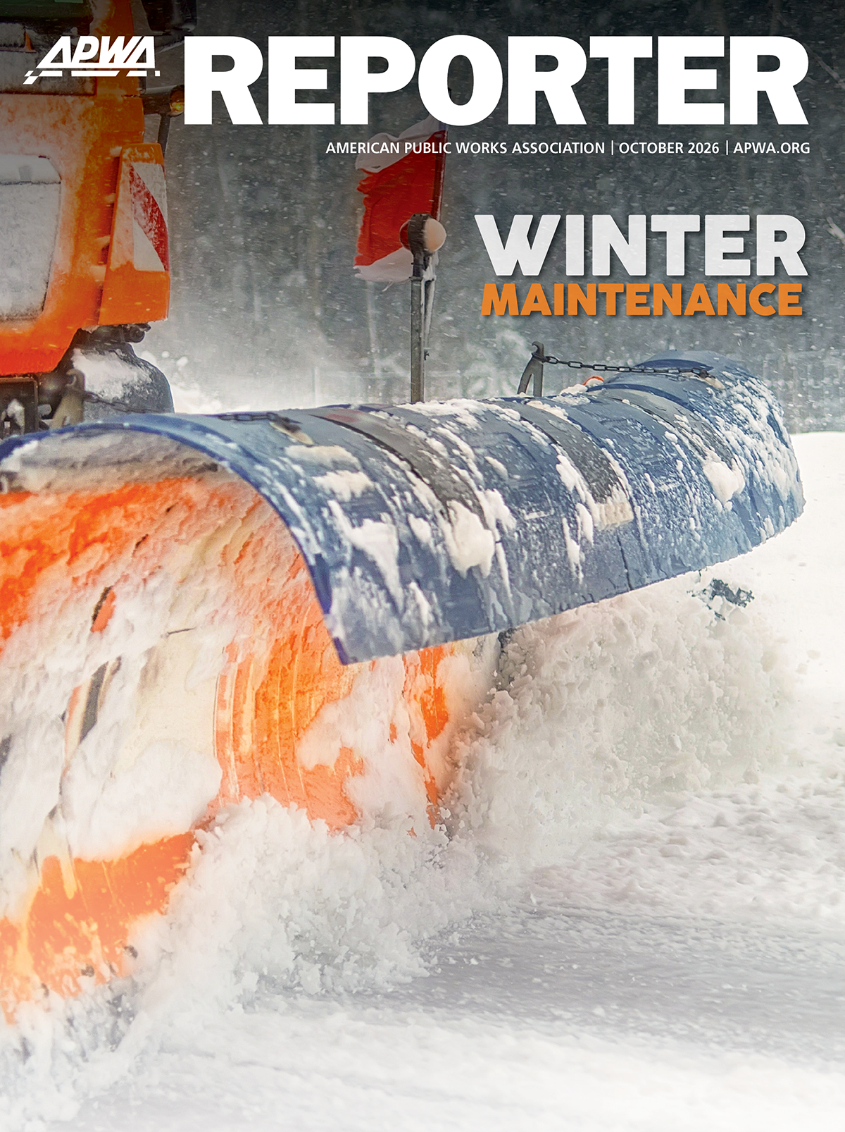 APWA Reporter cover shows an orange snowplow clearing a snow-covered road in a swirling cloud of snow. Text reads, "Winter Maintenance."