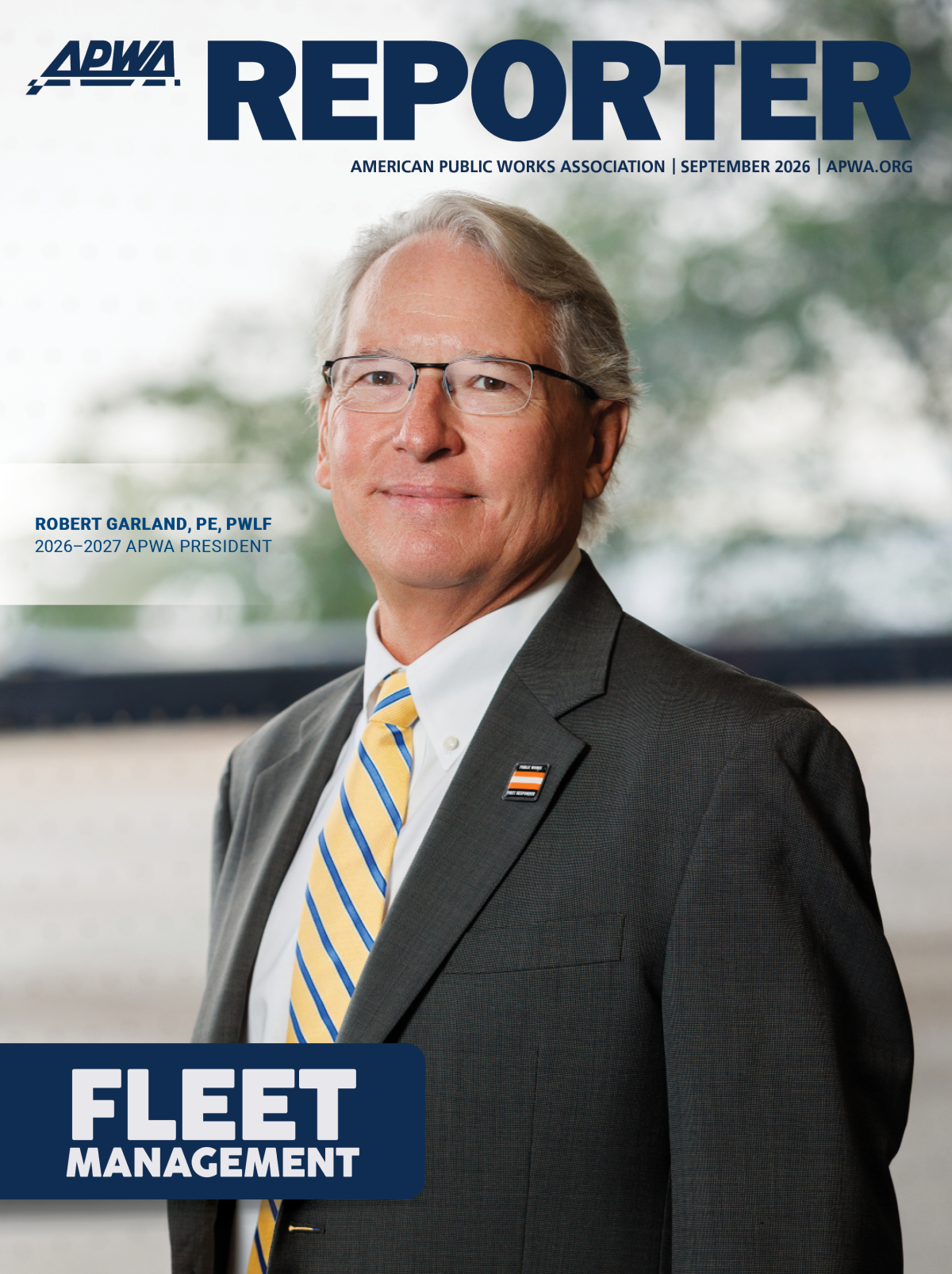 The September 2026 APWA Reporter cover, featuring APWA President Robert Garland.