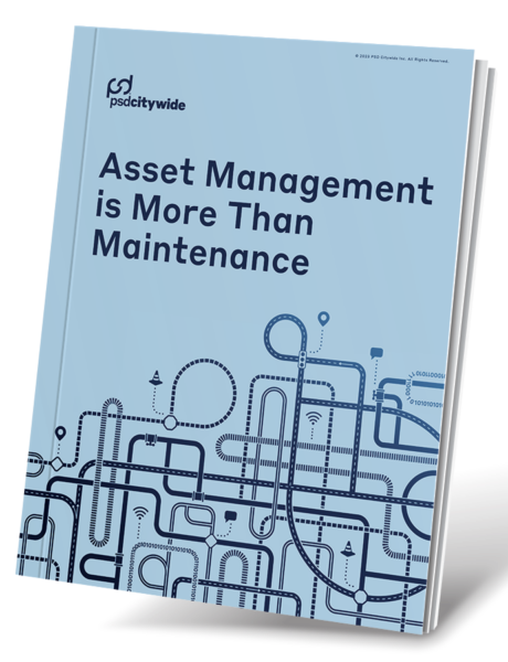 a cover image of PSD Citywide's "Asset Management is More Than Maintenance"