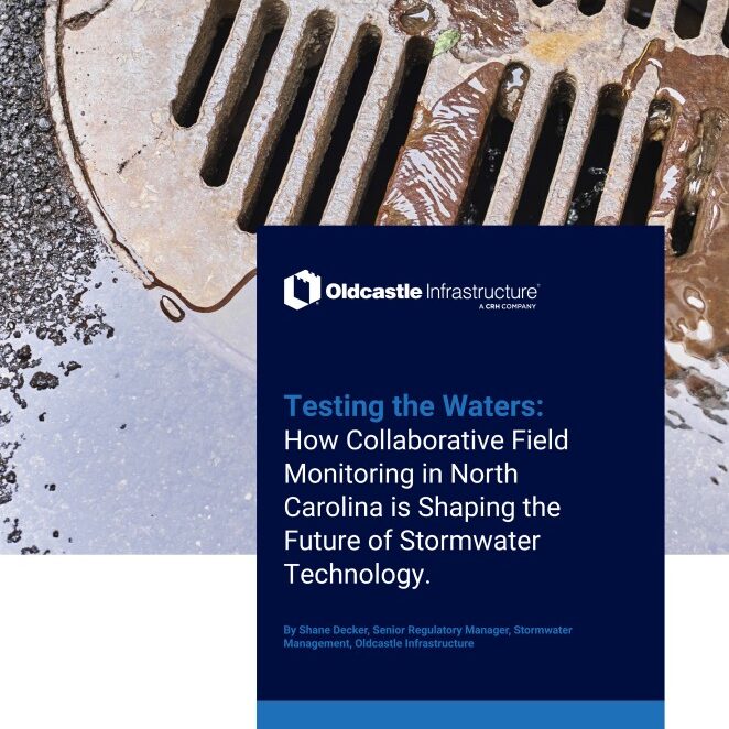 The cover of an Oldcastle Infrastructure white paper with a storm drain and the title "Testing the Waters: How Collaborative Field Monitoring in North Carolina is Shaping the Future of Stormwater Technology."